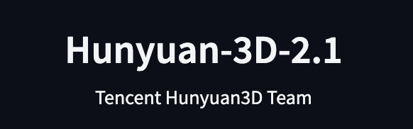 Hunyuan-3D-2.1概要