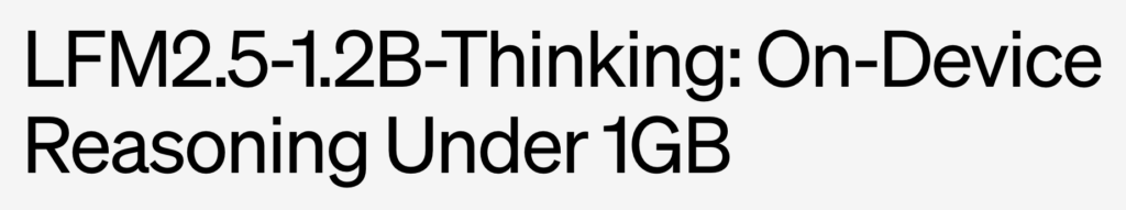 LFM2.5-1.2B-Thinkingの概要