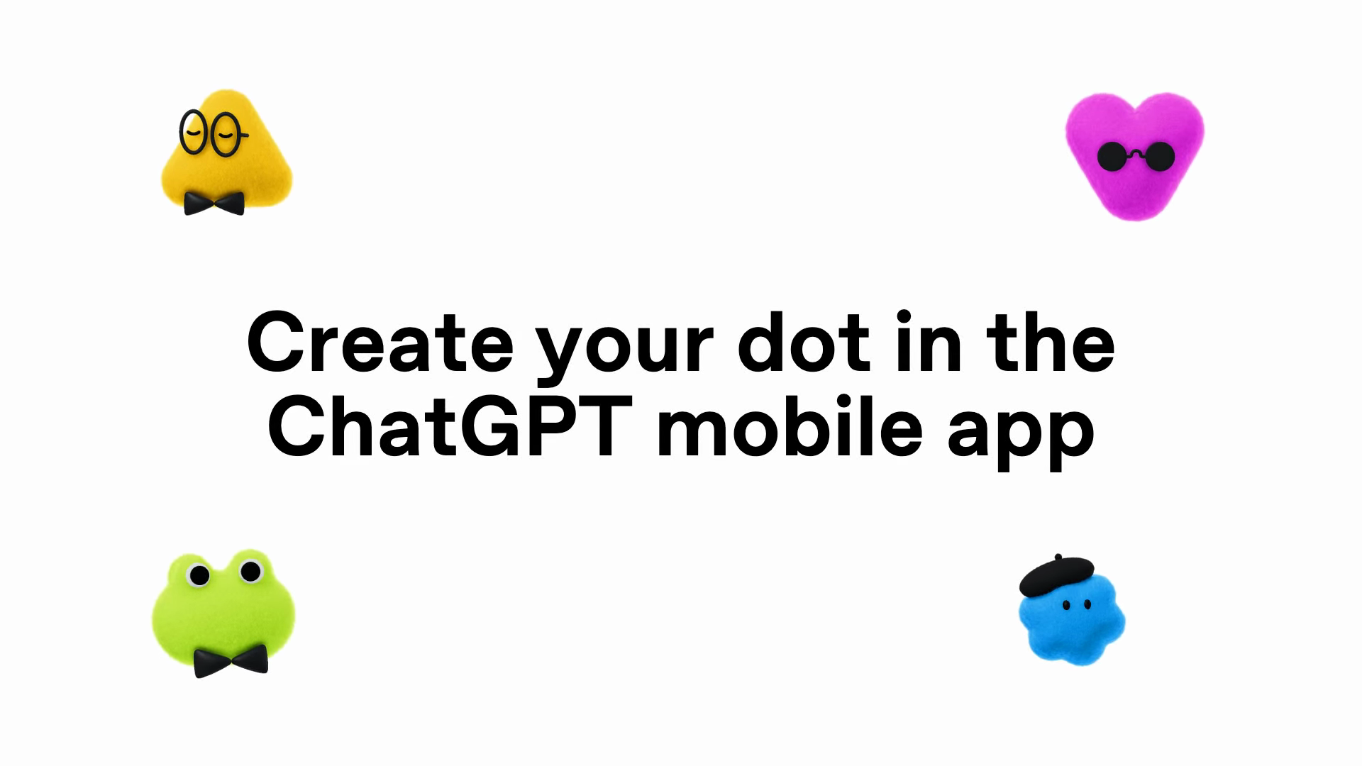 Create your dot in the ChatGPT mobile app