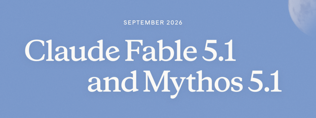 Claude Fable 5.1とMythos 5.1とは？